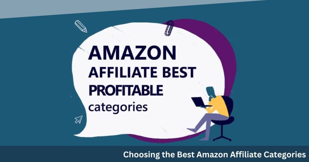 Choosing the Best Amazon Affiliate Categories